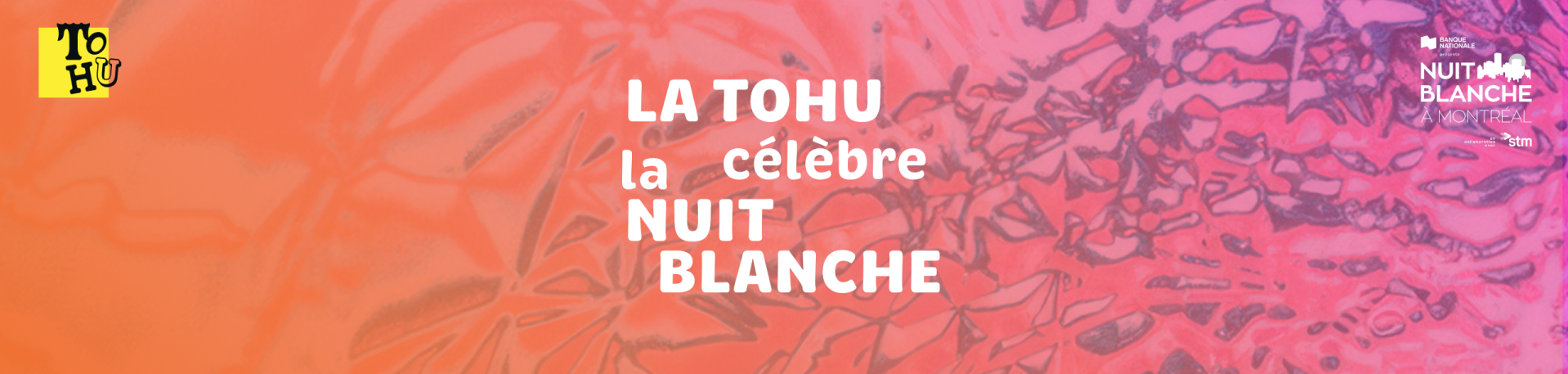 Nuit Blanche TOHU